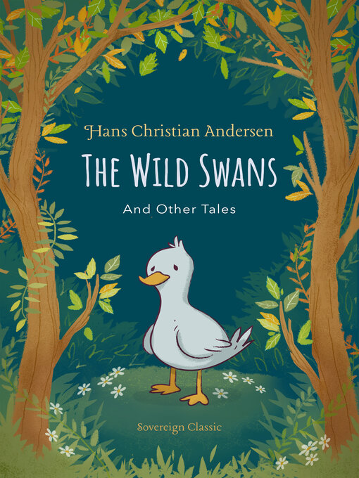 Title details for The Wild Swans and Other Tales by Hans Christian Andersen - Available